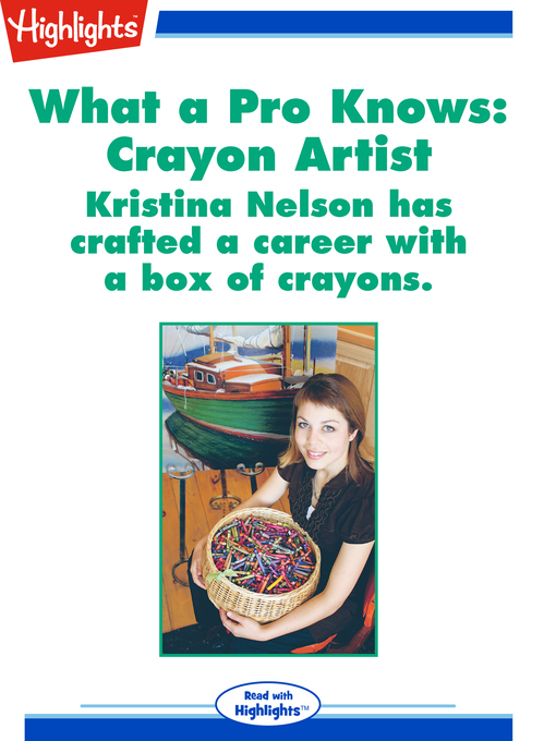 Title details for What A Pro Knows: Crayon Artist by Sara Matson - Available